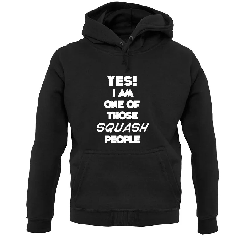 Yes! I Am One Of Those Squash People Unisex Hoodie Hoodie with Logo Branding Identity